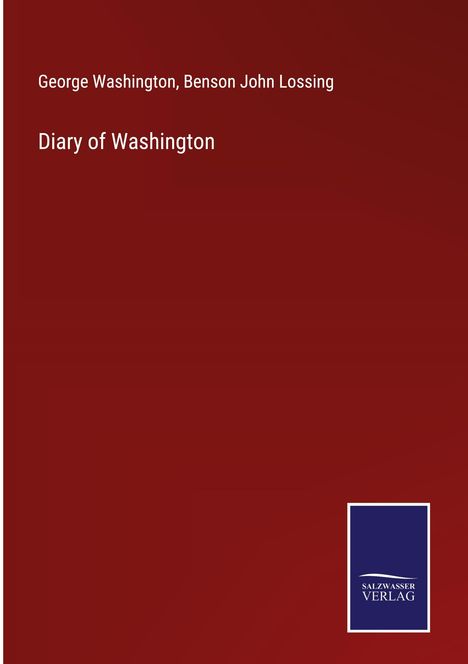 George Washington: Diary of Washington, Buch