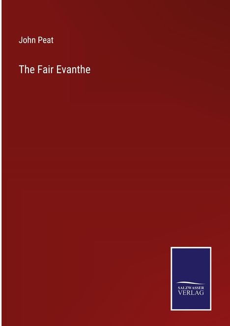 John Peat: The Fair Evanthe, Buch
