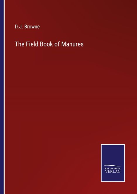 D. J. Browne: The Field Book of Manures, Buch