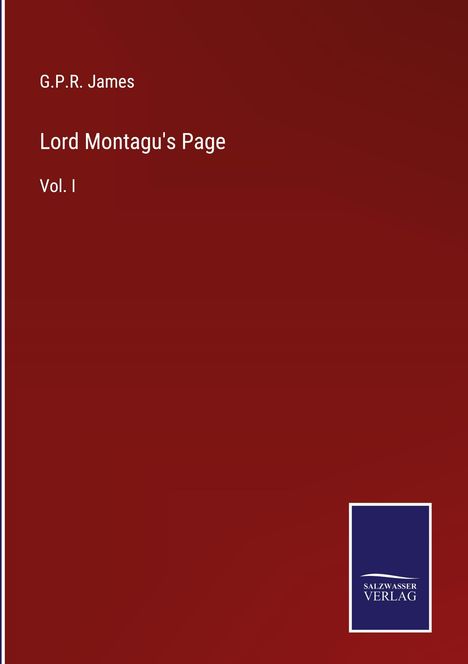 G. P. R. James: Lord Montagu's Page, Buch