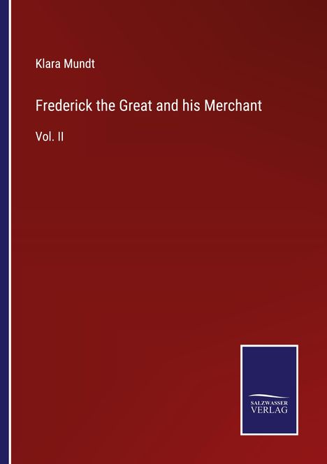 Klara Mundt: Frederick the Great and his Merchant, Buch