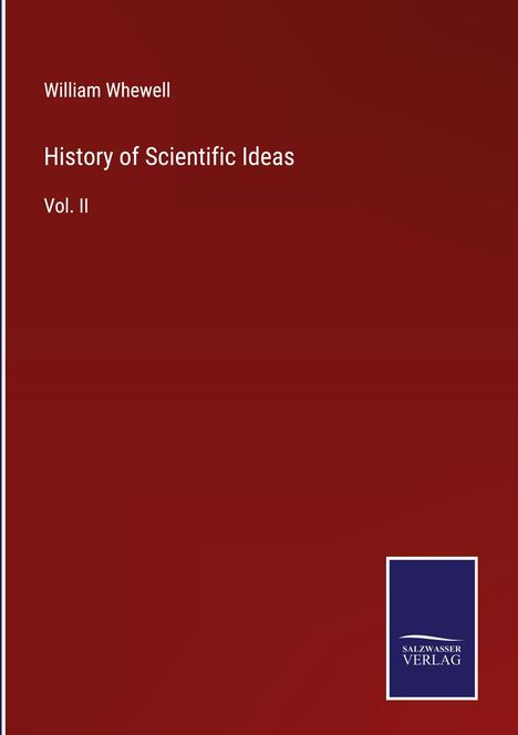 William Whewell: History of Scientific Ideas, Buch