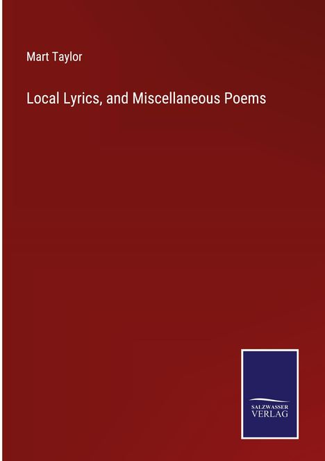 Mart Taylor: Local Lyrics, and Miscellaneous Poems, Buch
