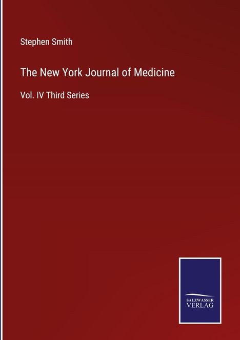 Stephen Smith: The New York Journal of Medicine, Buch