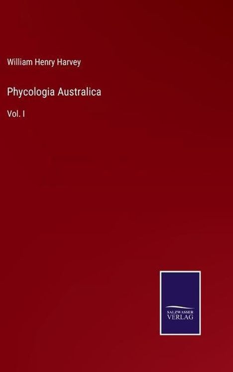 William Henry Harvey: Phycologia Australica, Buch