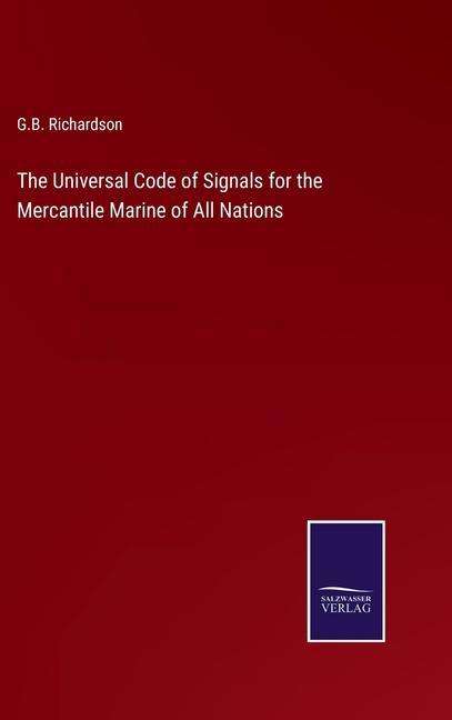 G. B. Richardson: The Universal Code of Signals for the Mercantile Marine of All Nations, Buch