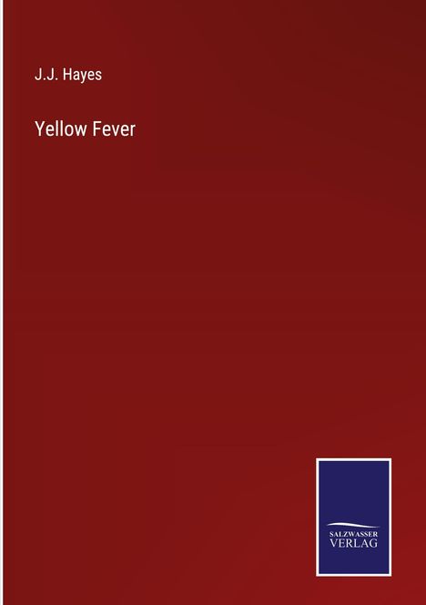 J. J. Hayes: Yellow Fever, Buch