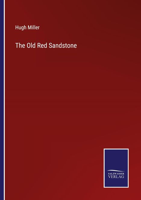 Hugh Miller: The Old Red Sandstone, Buch