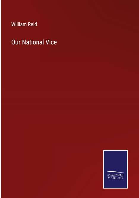 William Reid: Our National Vice, Buch