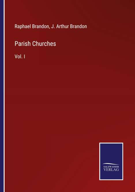 Raphael Brandon: Parish Churches, Buch