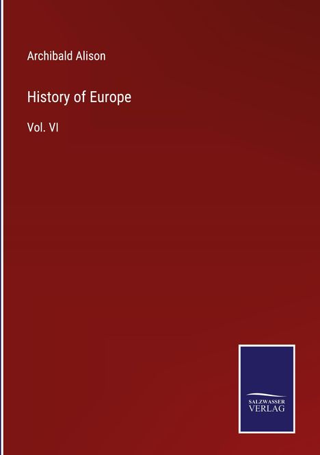 Archibald Alison: History of Europe, Buch