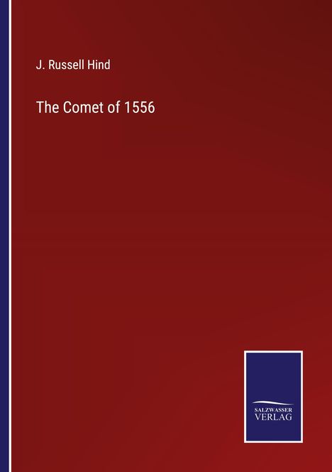 J. Russell Hind: The Comet of 1556, Buch
