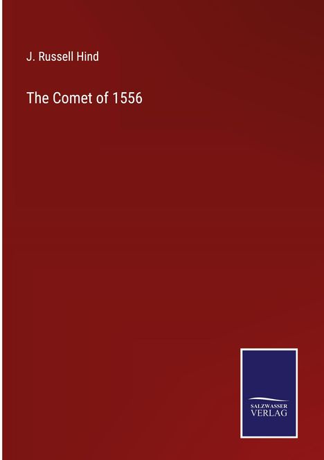 J. Russell Hind: The Comet of 1556, Buch