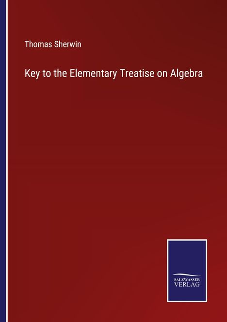 Thomas Sherwin: Key to the Elementary Treatise on Algebra, Buch