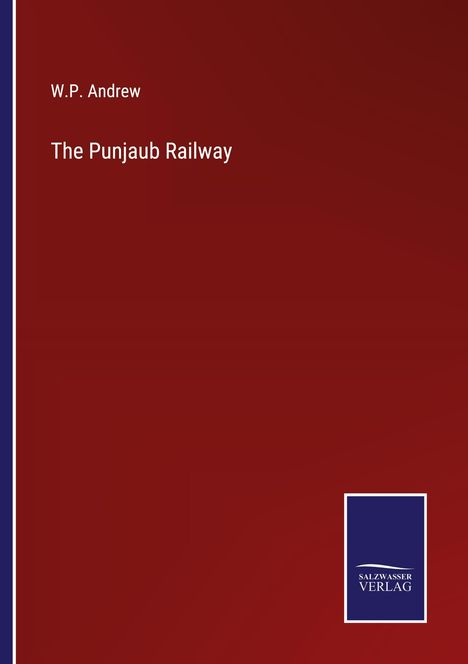 W. P. Andrew: The Punjaub Railway, Buch