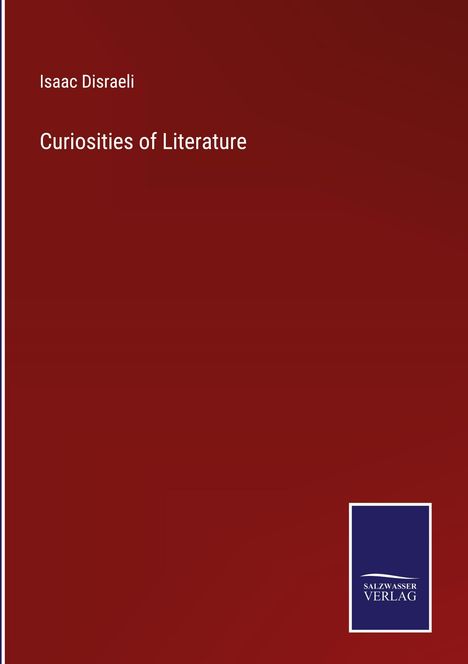 Isaac Disraeli: Curiosities of Literature, Buch