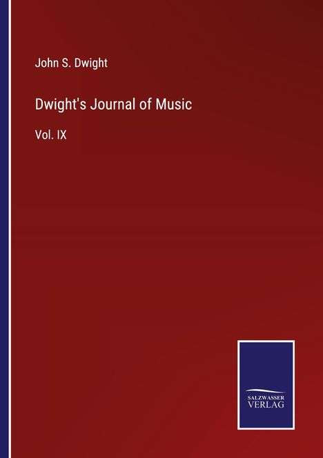 John S. Dwight: Dwight's Journal of Music, Buch