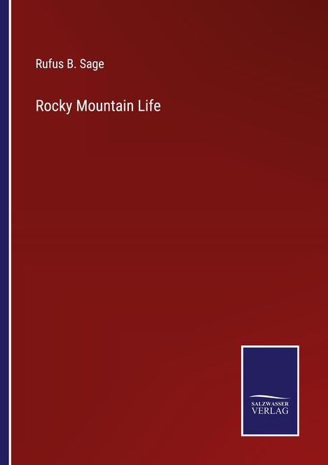 Rufus B. Sage: Rocky Mountain Life, Buch