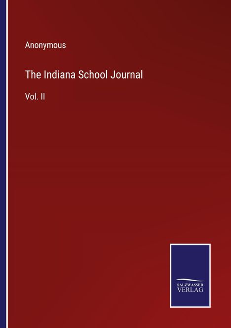Anonymous: The Indiana School Journal, Buch