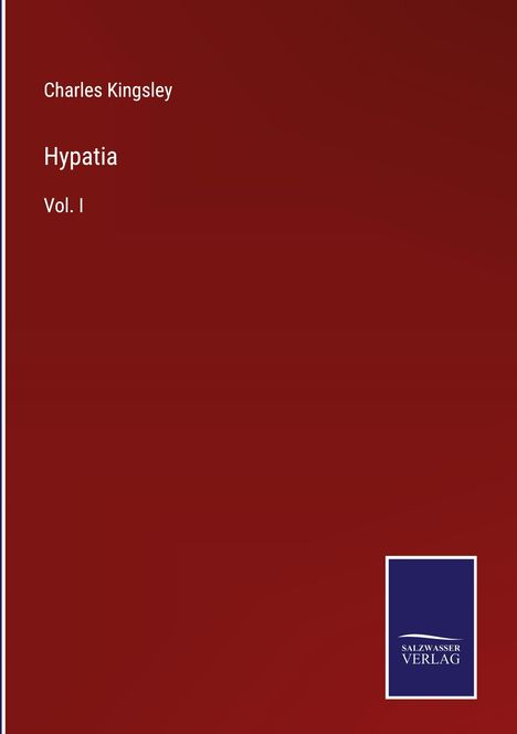 Charles Kingsley: Hypatia, Buch