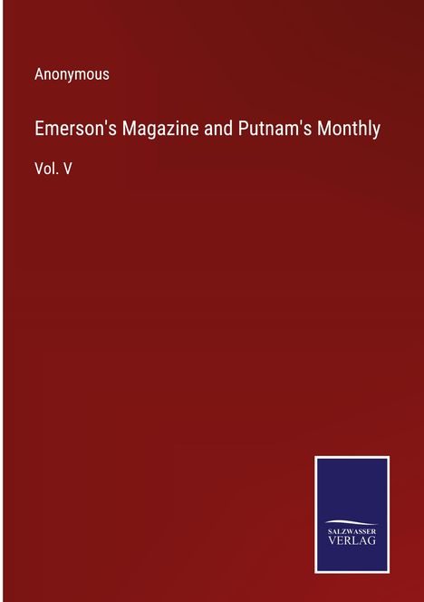Anonymous: Emerson's Magazine and Putnam's Monthly, Buch