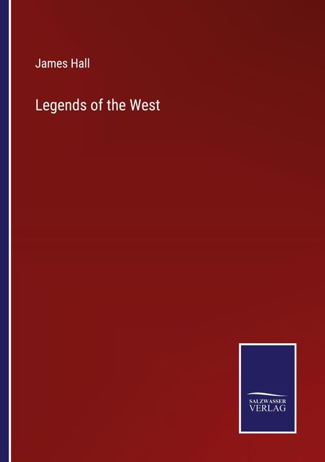 James Hall: Legends of the West, Buch