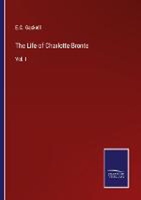 E. C. Gaskell: The Life of Charlotte Bronte, Buch