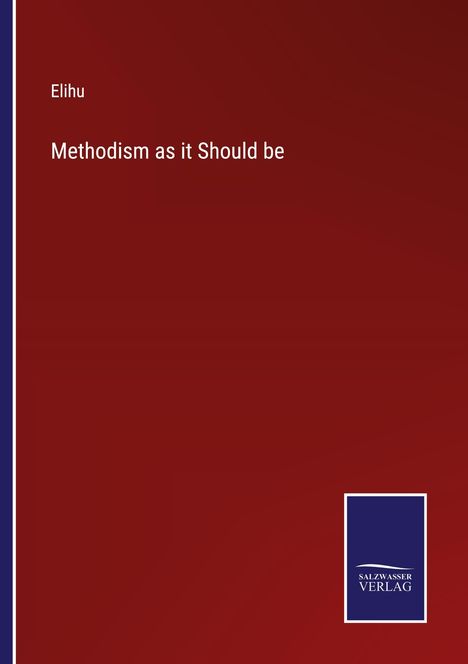 Elihu: Methodism as it Should be, Buch