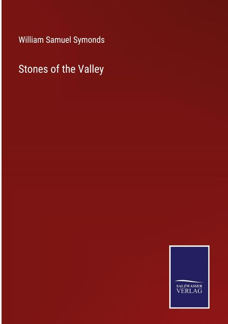William Samuel Symonds: Stones of the Valley, Buch