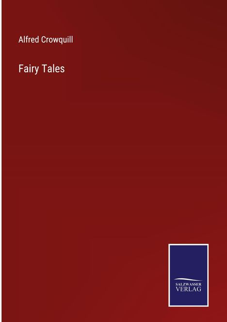 Alfred Crowquill: Fairy Tales, Buch