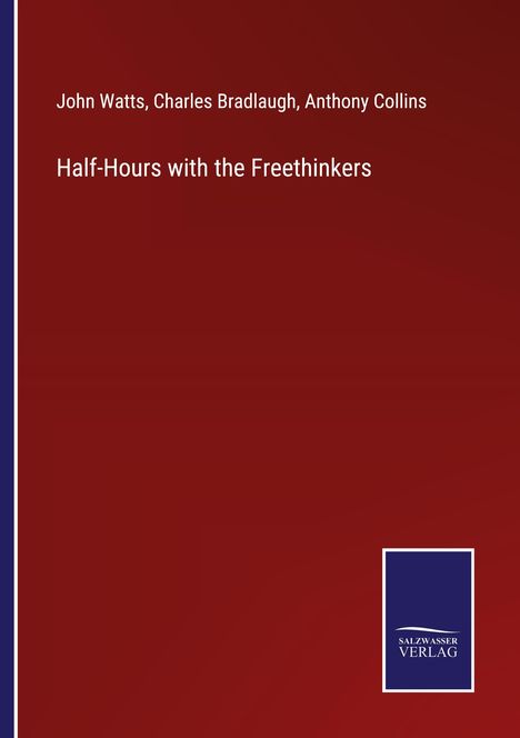 John Watts: Half-Hours with the Freethinkers, Buch