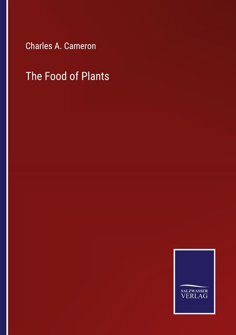 Charles A. Cameron: The Food of Plants, Buch