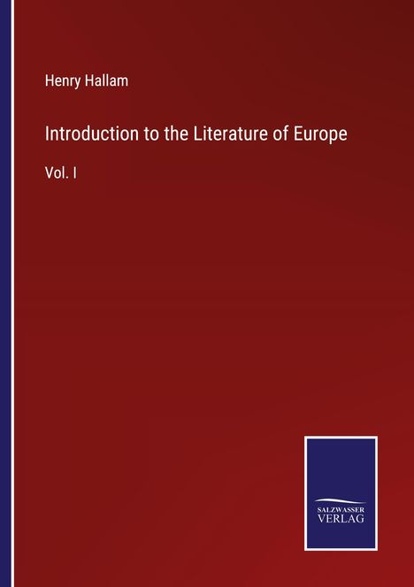 Henry Hallam: Introduction to the Literature of Europe, Buch