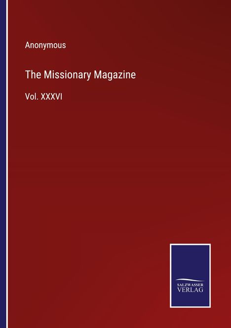 Anonymous: The Missionary Magazine, Buch