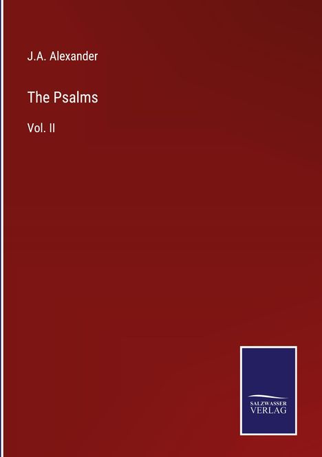 J. A. Alexander: The Psalms, Buch