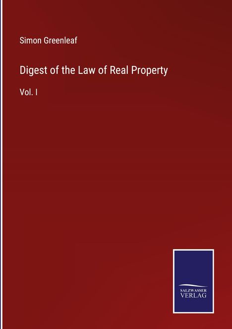 Simon Greenleaf: Digest of the Law of Real Property, Buch