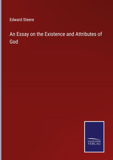 Edward Steere: An Essay on the Existence and Attributes of God, Buch