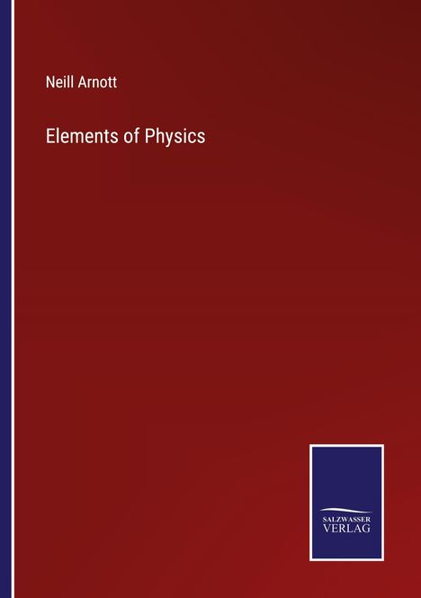 Neill Arnott: Elements of Physics, Buch