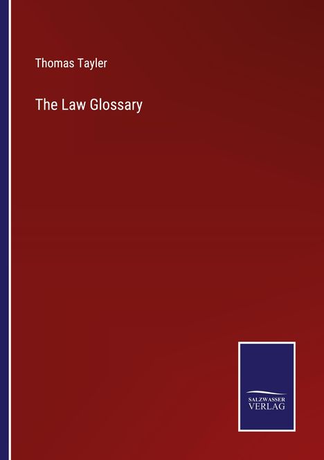 Thomas Tayler: The Law Glossary, Buch