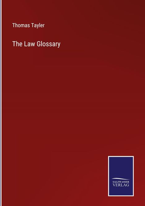 Thomas Tayler: The Law Glossary, Buch