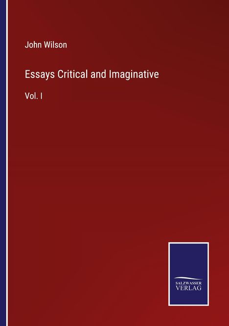 John Wilson: Essays Critical and Imaginative, Buch