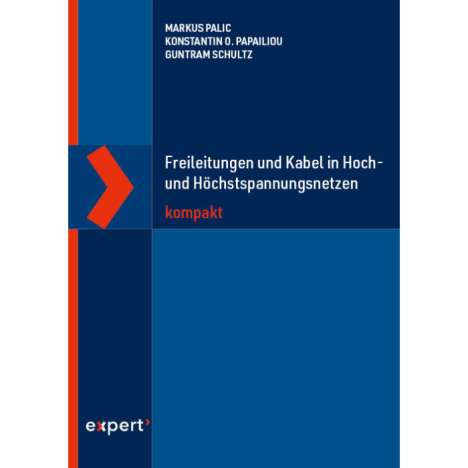 Markus Palic: Freileitungen und Kabel in Hoch- und Höchstspannungsnetzen kompakt, Buch