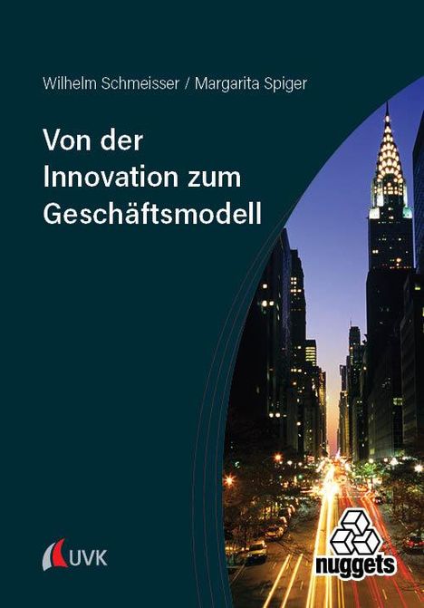 Wilhelm Schmeisser: Von der Innovation zum Geschäftsmodell, Buch