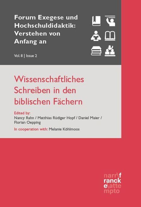 "Forum Exegese und Hochschuldidaktik: Verstehen von Anfang an. Wissenschaftliches Schreiben in den biblischen Fächern."