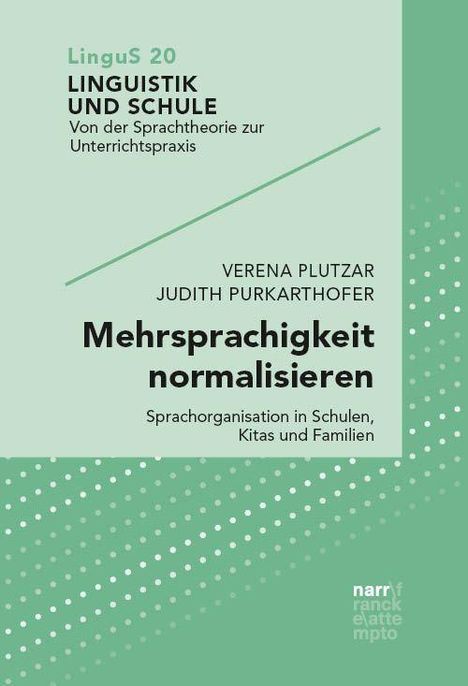 Buchcover: "LINGUISTIK UND SCHULE", "Mehrsprachigkeit normalisieren". Grüntöne mit weißen Punkten.