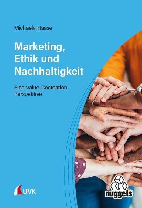 Text: "Marketing, Ethik und Nachhaltigkeit. Eine Value-Cocreation-Perspektive." Hände in der Mitte gestapelt.