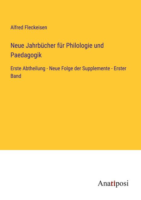 Alfred Fleckeisen: Neue Jahrbücher für Philologie und Paedagogik, Buch