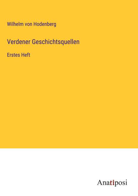 Wilhelm Von Hodenberg: Verdener Geschichtsquellen, Buch