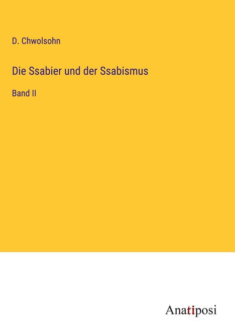 D. Chwolsohn: Die Ssabier und der Ssabismus, Buch