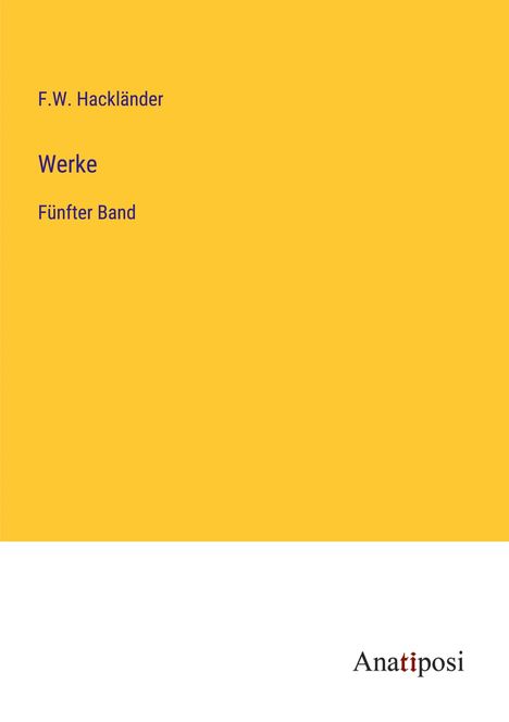 F. W. Hackländer: Werke, Buch